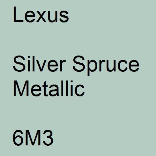 Lexus, Silver Spruce Metallic, 6M3.